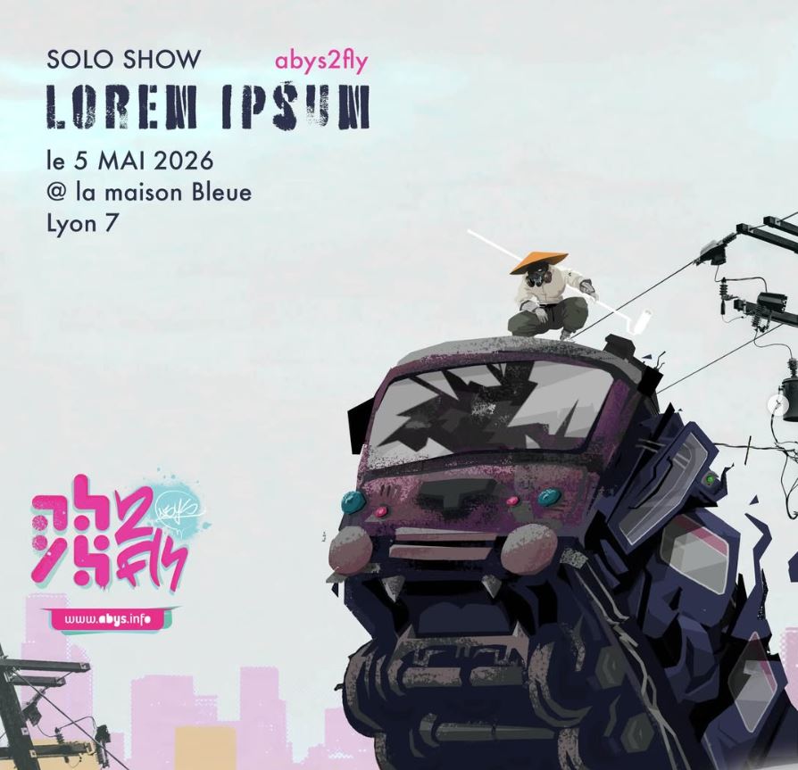 Exposition : décrochage de Abys2fly à la Maison Bleue (Lyon) le 29 mai